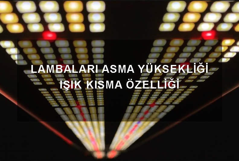 LED Lambalar için Asma Yükseklikleri Nelerdir?
